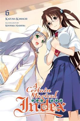 A Certain Magical Index, Vol. 6 (Novel)