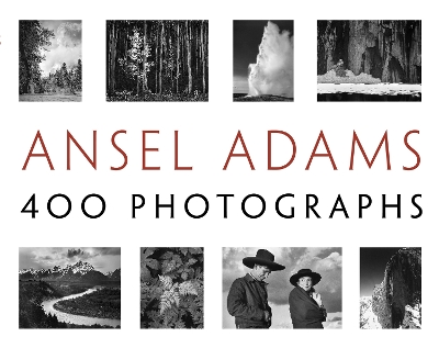 ANSEL ADAMS 400 PHOTOGRAPHS
