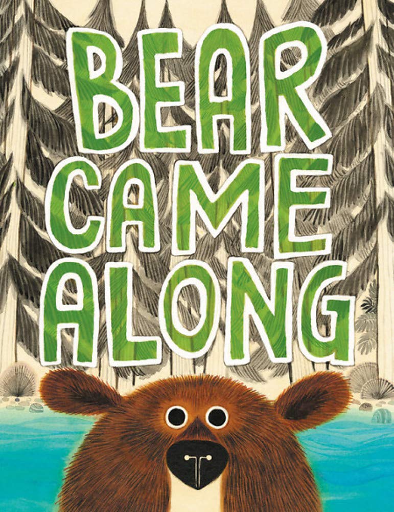 BEAR CAME ALONG HC BEAR CAME ALONG HC