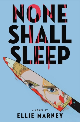 NONE SHALL SLEEP