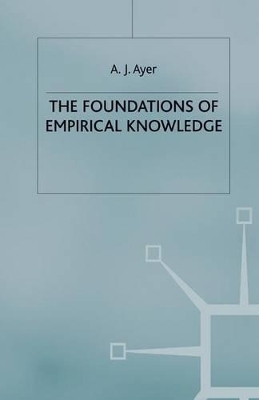 THE FOUNDATIONS OF EMPIRICAL KNOWLEDGE