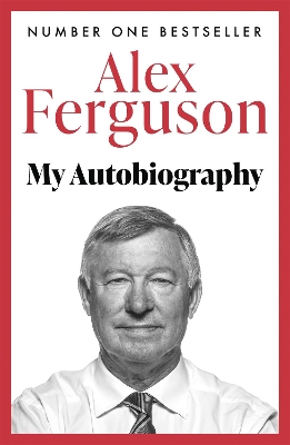 ALEX FERGUSON : MY AUTOBIOGRAPHY PB ALEX FERGUSON : MY AUTOBIOGRAPHY PB