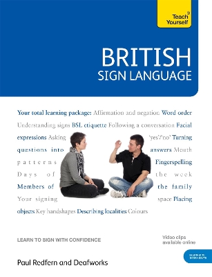 BRITISH SIGN LANGUAGE: TEACH YOURSELF : BOOK AND DVD PACK PB
