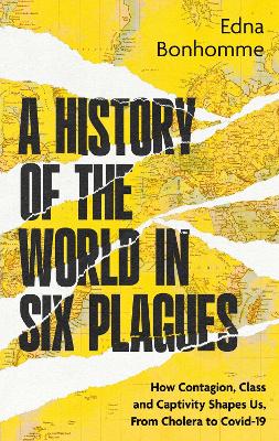 A HISTORY OF THE WORLD IN SIX PLAGUES TPB