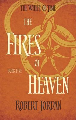 THE WHEEL OF TIME 5: THE FIRES OF HEAVEN PB A FORMAT