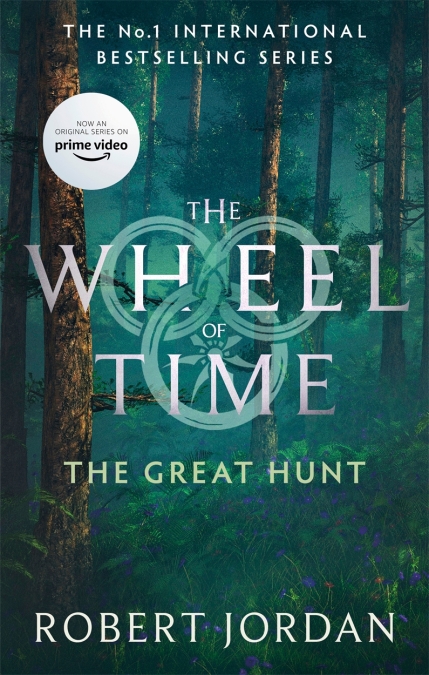 THE WHEEL OF TIME 2: THE GREAT HUNT THE WHEEL OF TIME 2: THE GREAT HUNT