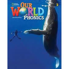 OUR WORLD 2 PHONICS - BRE 2ND ED OUR WORLD 2 PHONICS - BRE 2ND ED