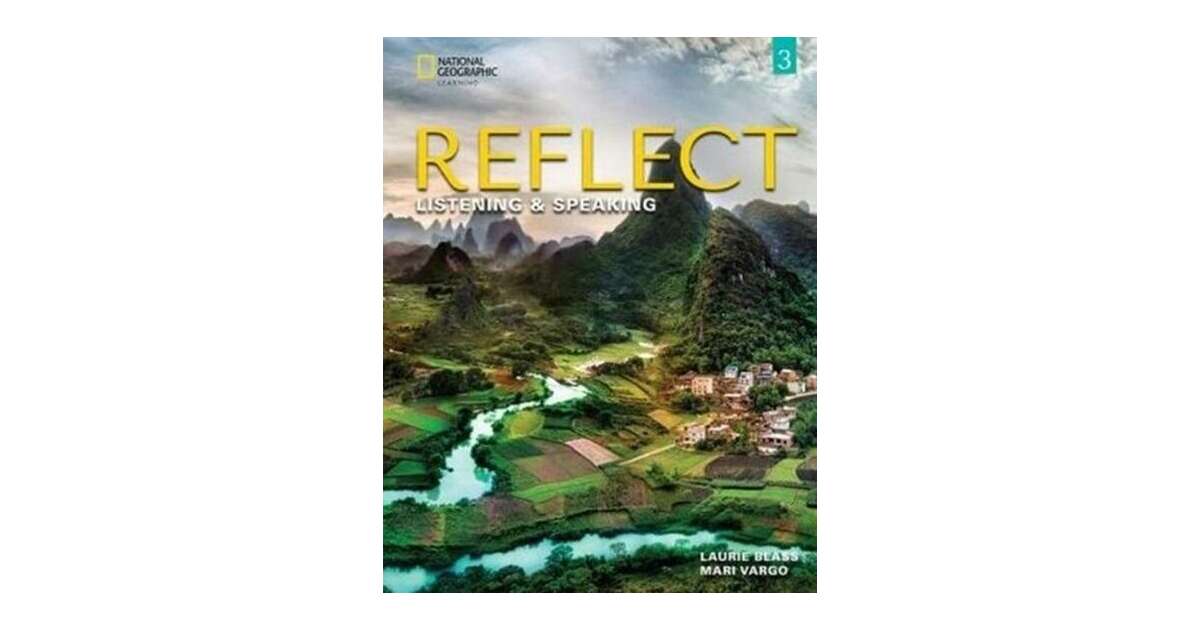 REFLECT LISTENING & SPEAKING 3 TCHR'S GUIDE