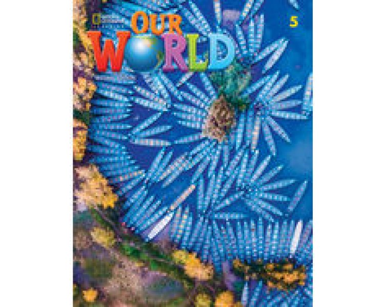 OUR WORLD 5 BUNDLE (SB + EBOOK) - BRE 2ND ED OUR WORLD 5 BUNDLE (SB + EBOOK) - BRE 2ND ED