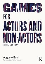 GAMES FOR ACTORS AND NON-ACTORS 3RD ED