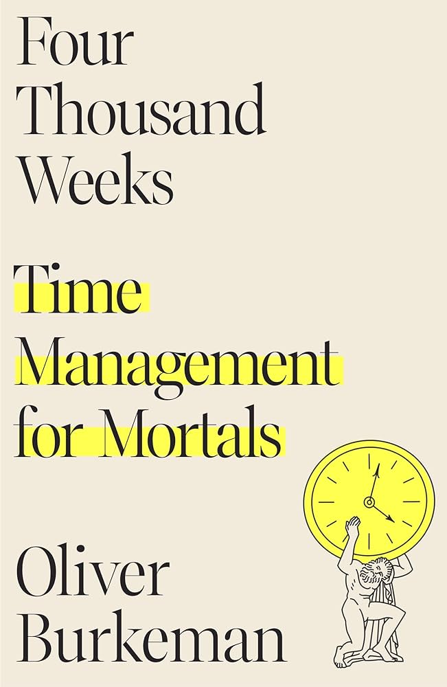 FOUR THOUSAND WEEKS HC FOUR THOUSAND WEEKS HC