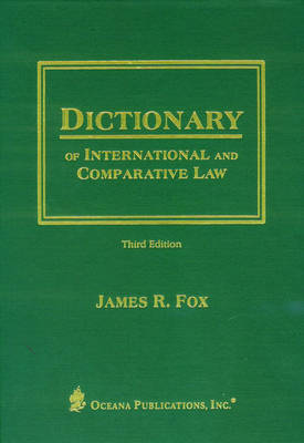 OXFORD DICTIONARY OF INTERNATIONAL AND COMPARATIVE LAW 3RD ED HC