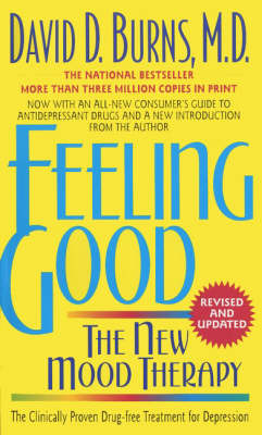 FEELING GOOD : THE NEW MOOD THERAPY PB