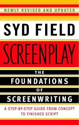 SCREENPLAY: FOUNDATIONS OF SCREENWRITING PB