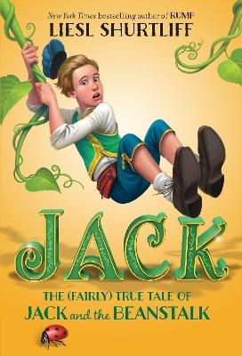 JACK: THE (FAIRLY) TRUE TALE OF JACK AND THE BEANSTALK