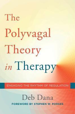 THE POLYGRAVAL THEORY IN THERAPY ENGAGING THE RHYTHM OF REGULATION HC