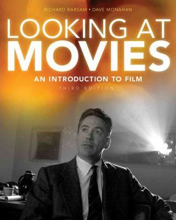 LOOKING AT MOVIES : (+ DVD) AN INTRODUCTION TO FILM PB