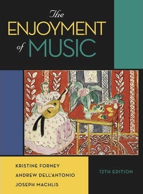 ENJOYMENT OF MUSIC 12E
