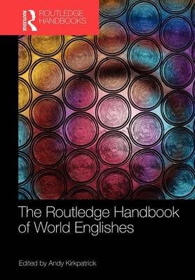 THE ROUTLEDGE HANDBOOK OF WORLD ENGLISHES  PB