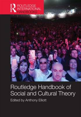 A ROUTLEDGE HANDBOOK OF SOCIAL AND CULTURAL THEORY  HC A ROUTLEDGE HANDBOOK OF SOCIAL AND CULTURAL THEORY  HC
