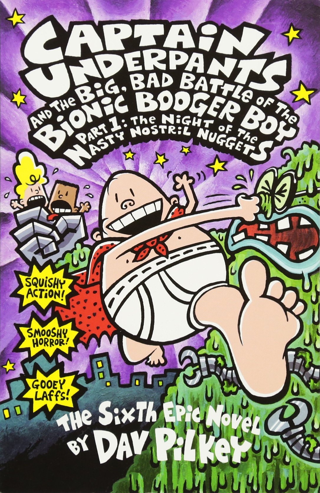 CAPTAIN UNDERPANTS AND THE THE BIG, BAD BATTLE OF THE BIONIC BOOGER BOY PART ONE- THE NIGHT OF THE