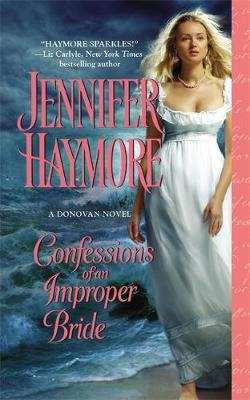 DONOVAN SISTERS 1: CONFESSIONS OF AN IMPROPER BRIDE PB