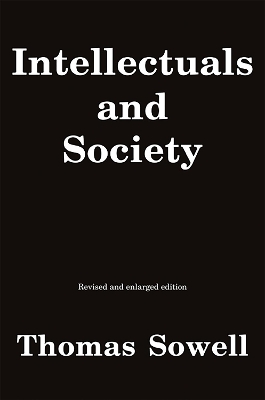 INTELLECTUALS AND SOCIETY : REVISED AND EXPANDED EDITION