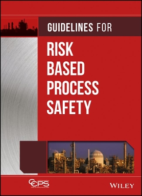 GUIDELINES FOR RISK BASED PROCESS SAFETY