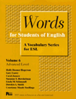 WORDS FOR STUDENTS OF ENGLISH : A VOCABULARY SERIES OF ESL VOL 6 PB