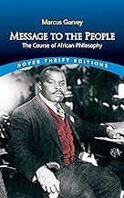 MESSAGE TO THE PEOPLE : THE COURSE OF AFRICAN PHILOSOPHY PB MESSAGE TO THE PEOPLE : THE COURSE OF AFRICAN PHILOSOPHY PB