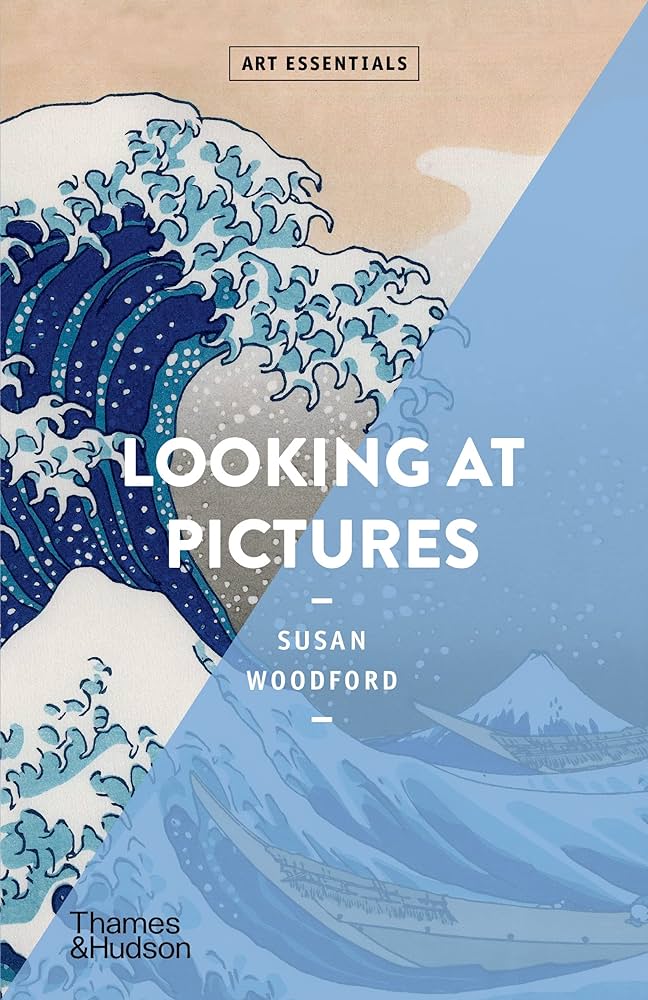 ART ESSENTIALS: LOOKING AT PICTURES
