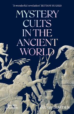 MYSTERY CULTS IN THE ANCIENT WORLD PB