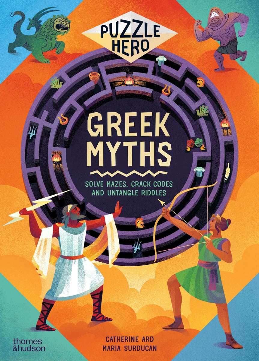 Greek Myths : Solve mazes, crack codes and untangle riddles