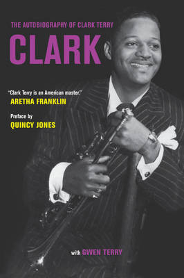 CLARK: THE AUTOBIOGRAPHY OF CLARK TERRY PB