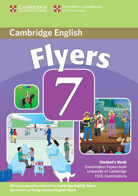 CAMBRIDGE YOUNG LEARNERS ENGLISH TESTS FLYERS 7 SB CAMBRIDGE YOUNG LEARNERS ENGLISH TESTS FLYERS 7 SB