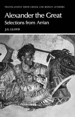 Alexander the Great : Selections from Arrian HC