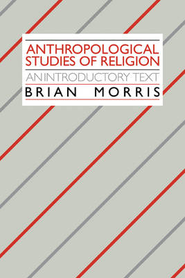 ANTHROPOLOGICAL STUDIES OF RELIGION STUDIES: AN INTRODUCTORY TEXT