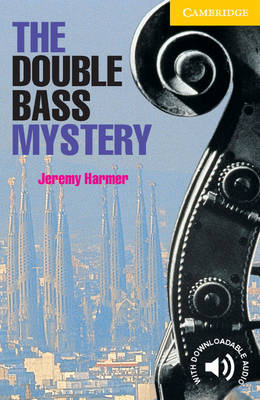 CER 2: THE DOUBLE BASS MYSTERY (+ DOWNLOADABLE AUDIO) PB CER 2: THE DOUBLE BASS MYSTERY (+ DOWNLOADABLE AUDIO) PB