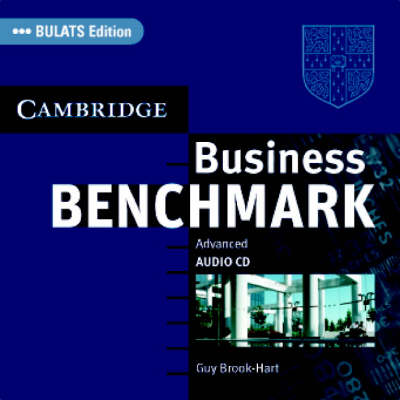 BUSINESS BENCHMARK ADVANCED BULATS AUDIO CD BUSINESS BENCHMARK ADVANCED BULATS AUDIO CD