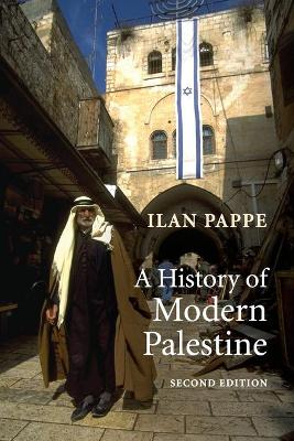 A HISTORY OF MODERN PALESTINE A HISTORY OF MODERN PALESTINE