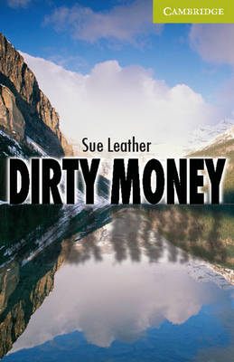 CER STARTER: DIRTY MONEY (+ DOWNLOADABLE AUDIO) PB CER STARTER: DIRTY MONEY (+ DOWNLOADABLE AUDIO) PB