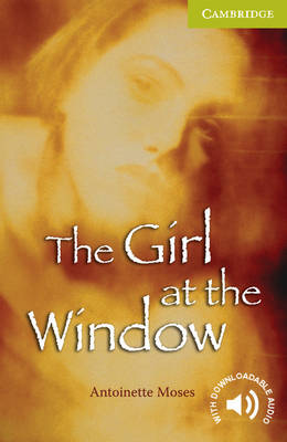 CER STARTER: THE GIRL AT THE WINDOW (+ DOWNLOADABLE AUDIO) PB