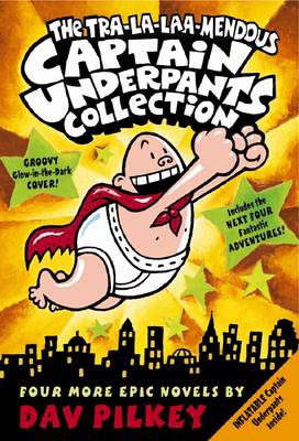 THE TRA-LA-LAA-MENDOUS CAPTAIN UNDERPANTS COLLECTION PB A FORMAT