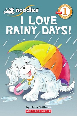SCHOLASTIC READERS 1: I LOVE RAINY DAYS