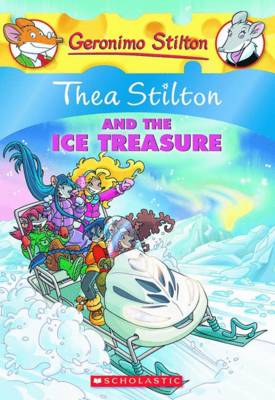 THEA STILTON : THEA STILTON AND THE ICE TREASURE PB A FORMAT
