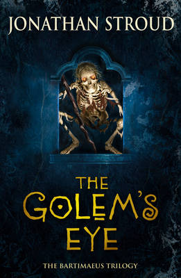 BARTIMAEUS TRILOGY 2: THE GOLEM'S EYE PB B FORMAT