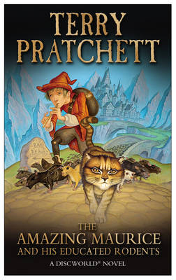 A DISCWORLD NOVEL THE AMAZING MAURICE AND HIS EDUCATED RODENTS PB A FORMAT