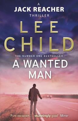A JACK REACHER THRILLER 17: A WANTED MAN PB