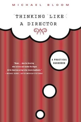 THINKING LIKE A DIRECTOR : A PRACTICAL HANDBOOK PB THINKING LIKE A DIRECTOR : A PRACTICAL HANDBOOK PB