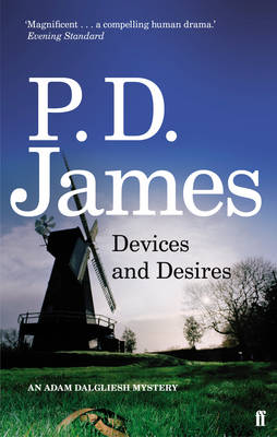 AN ADAM DALGLIESH MYSTERY : DEVICES AND DESIRES PB B FORMAT